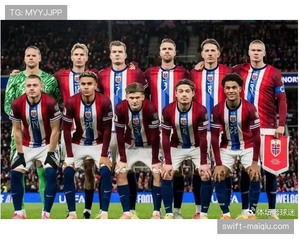 2026世界杯挪威队阵容预测：哈兰德领衔的北欧海盗能否创造历史